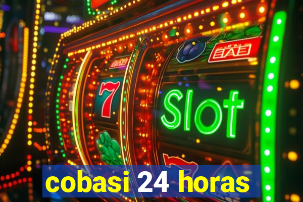cobasi 24 horas